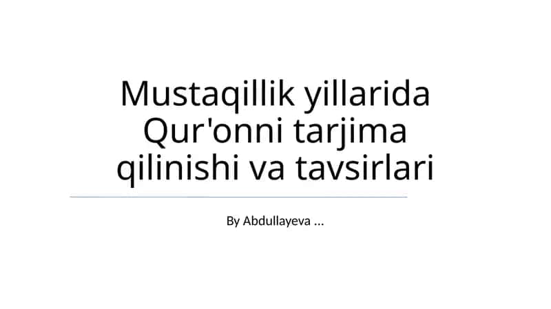 Mustaqillik yillarida Qur'onni tarjima qilinishi va tavsirlari