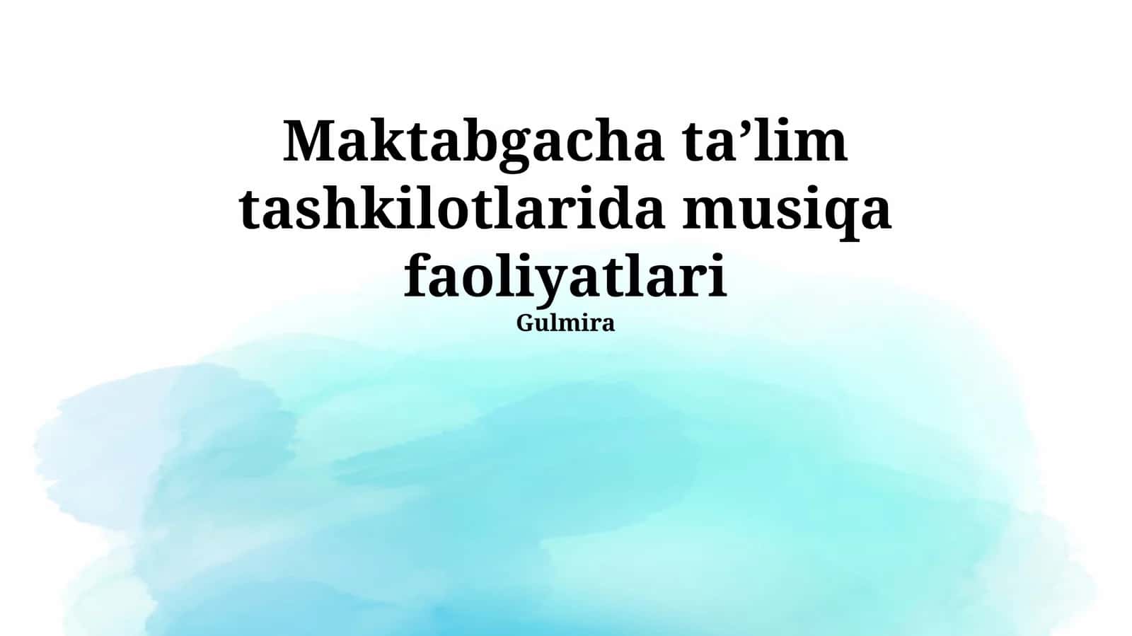 Maktabgacha ta’lim tashkilotlarida musiqa faoliyatlari