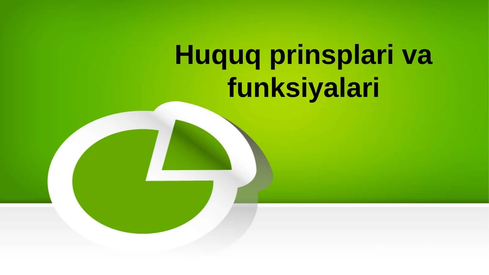 Huquqprinsplarivafunksiyalari