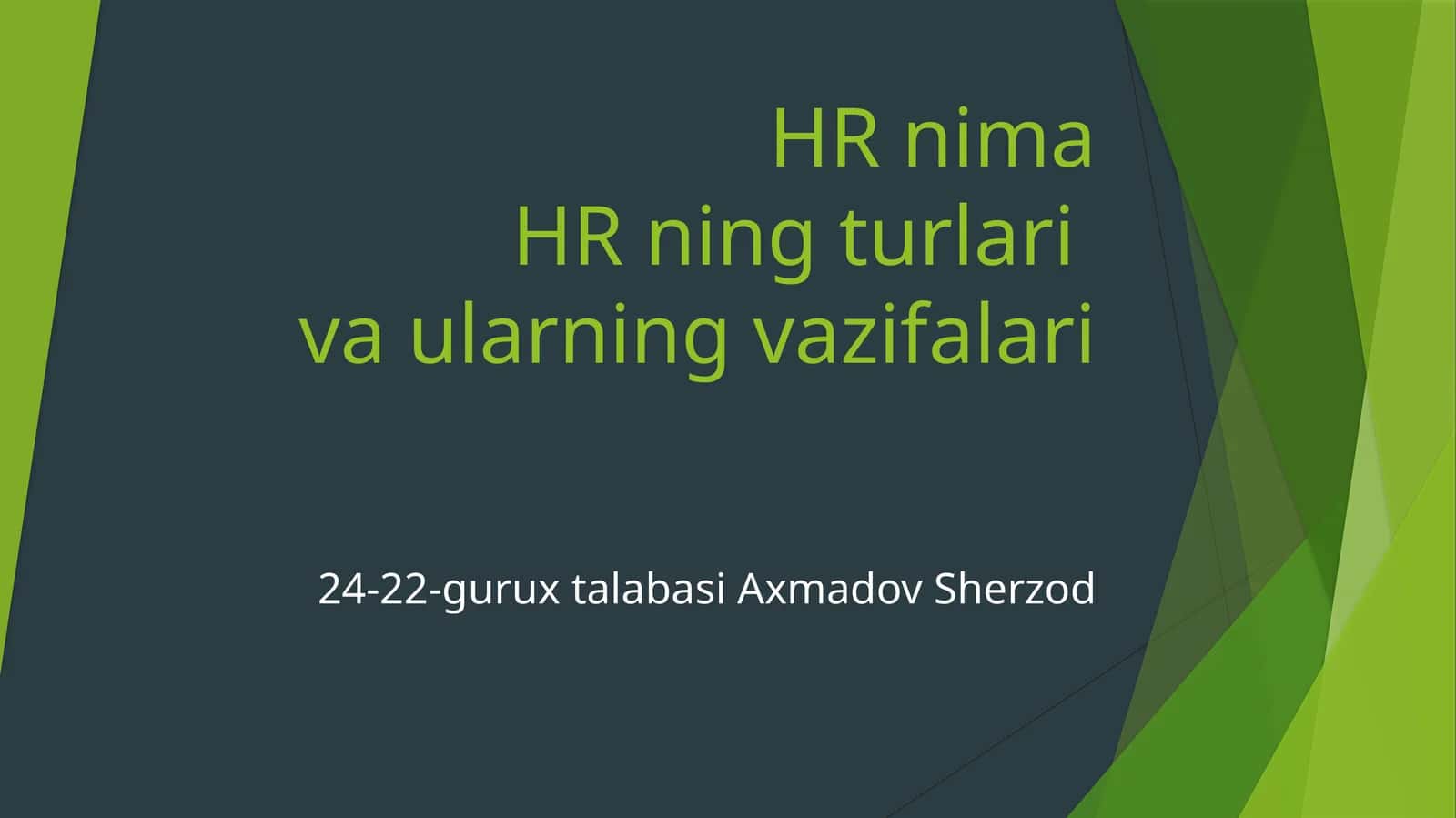 HRning tur va unalarning vazifalari