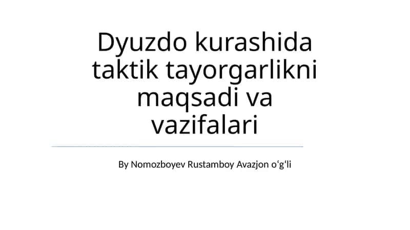 Dyuzdo kurashida taktik tayorgarlikni maqsadi va vazifalari