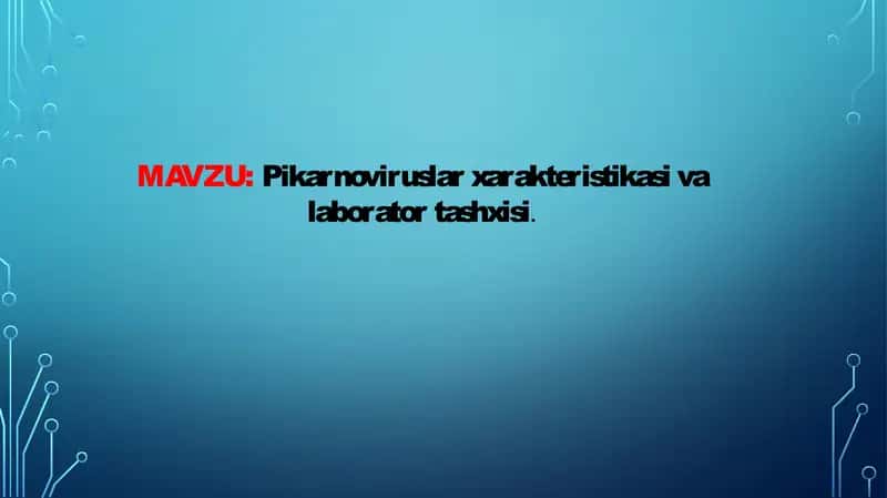 Pikarnoviruslar xarakteristikasi va laboratoriyatashxisi