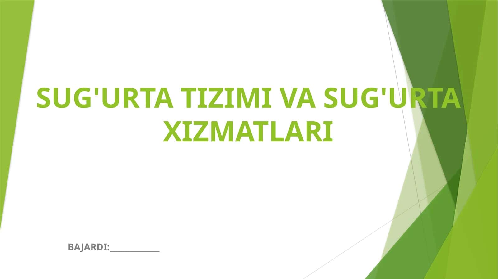 SUG'URTA TIZIMI VA SUG'URTA XIZMATLARI