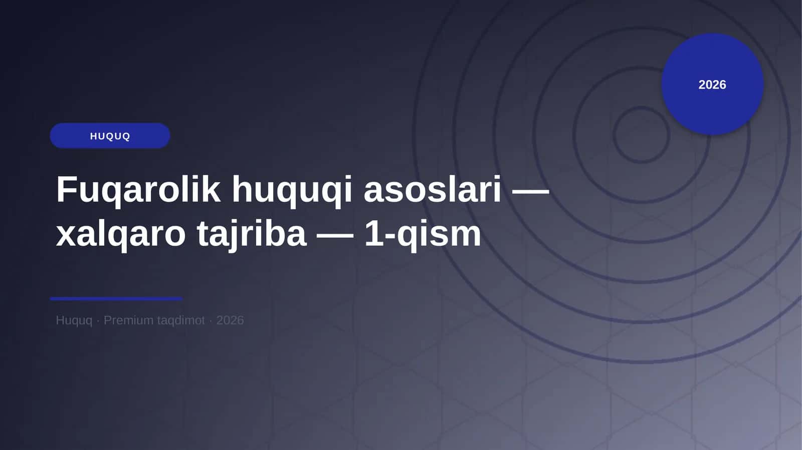 Fuqarolik huquqi asoslari — xalqaro tajriba — 1-qism
