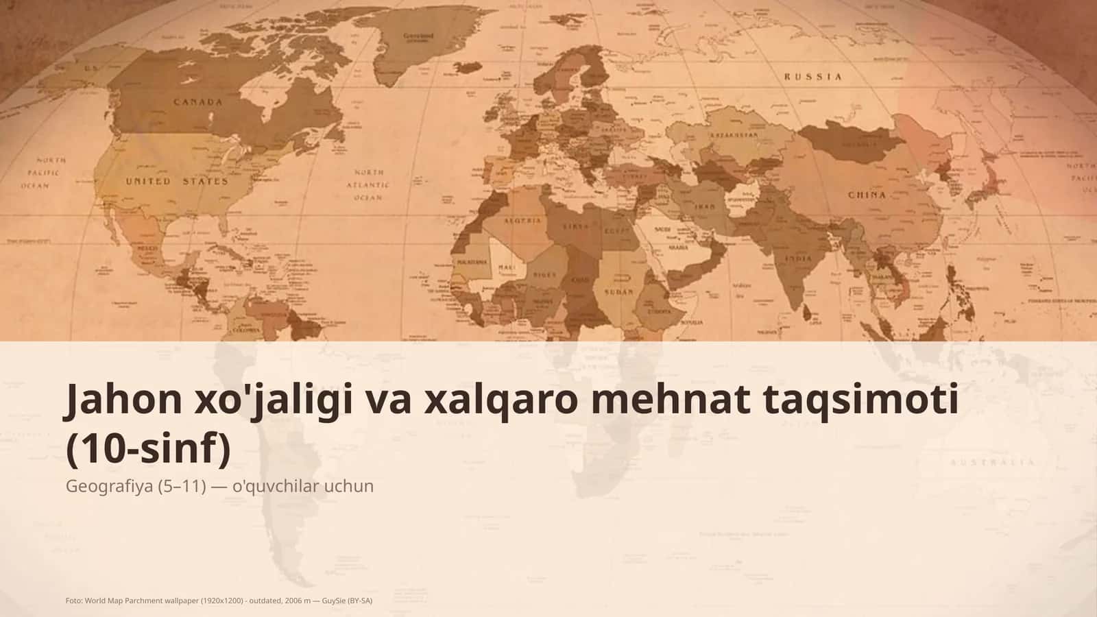 Jahon xo'jaligi va xalqaro mehnat taqsimoti (10-sinf)