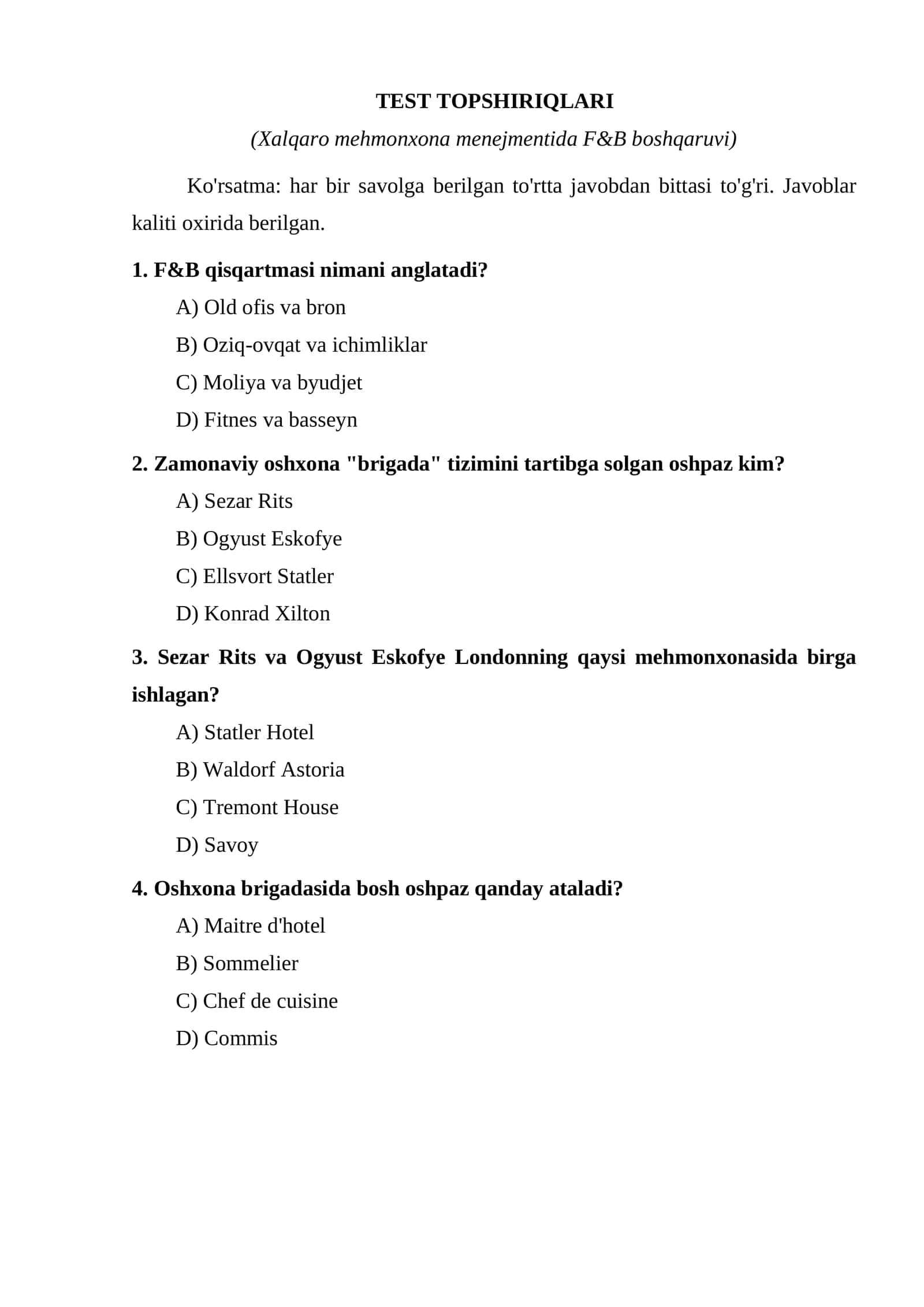 TEST TOPSHIRIQLARI (Xalqaro mehmonxona menejmentida F&B boshqaruvi)