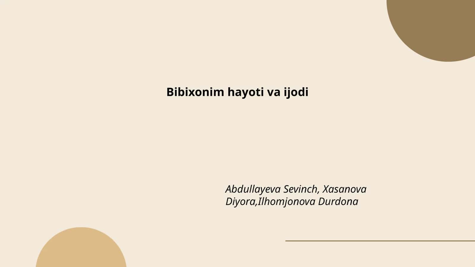 Bibixonim hayoti va ijodi