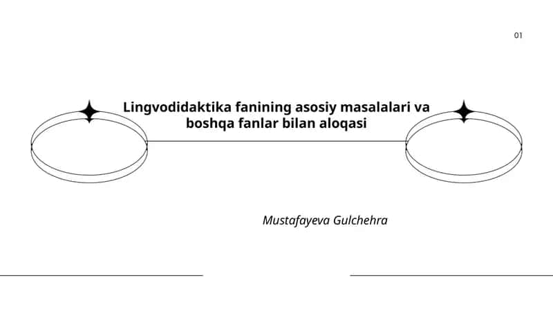 Lingvodidaktika fanining asosiy masalalari va boshqa fanlar bilan aloqasi