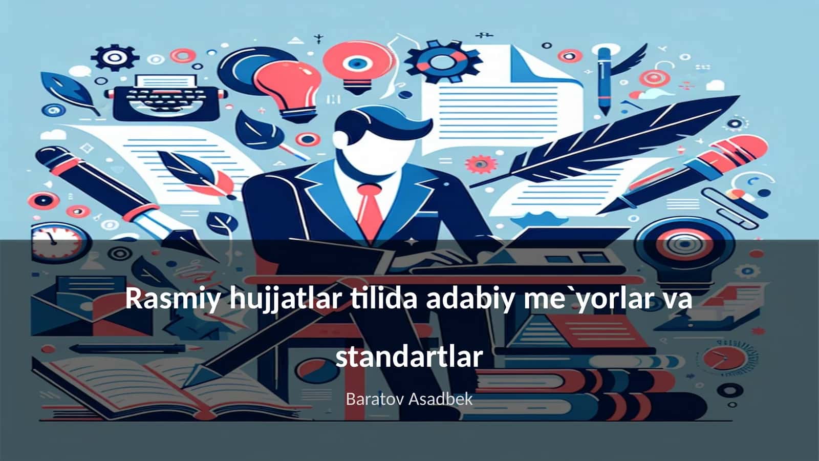 Rasmiy hujjatlar tilida adabiy me`yorlar va standartlar