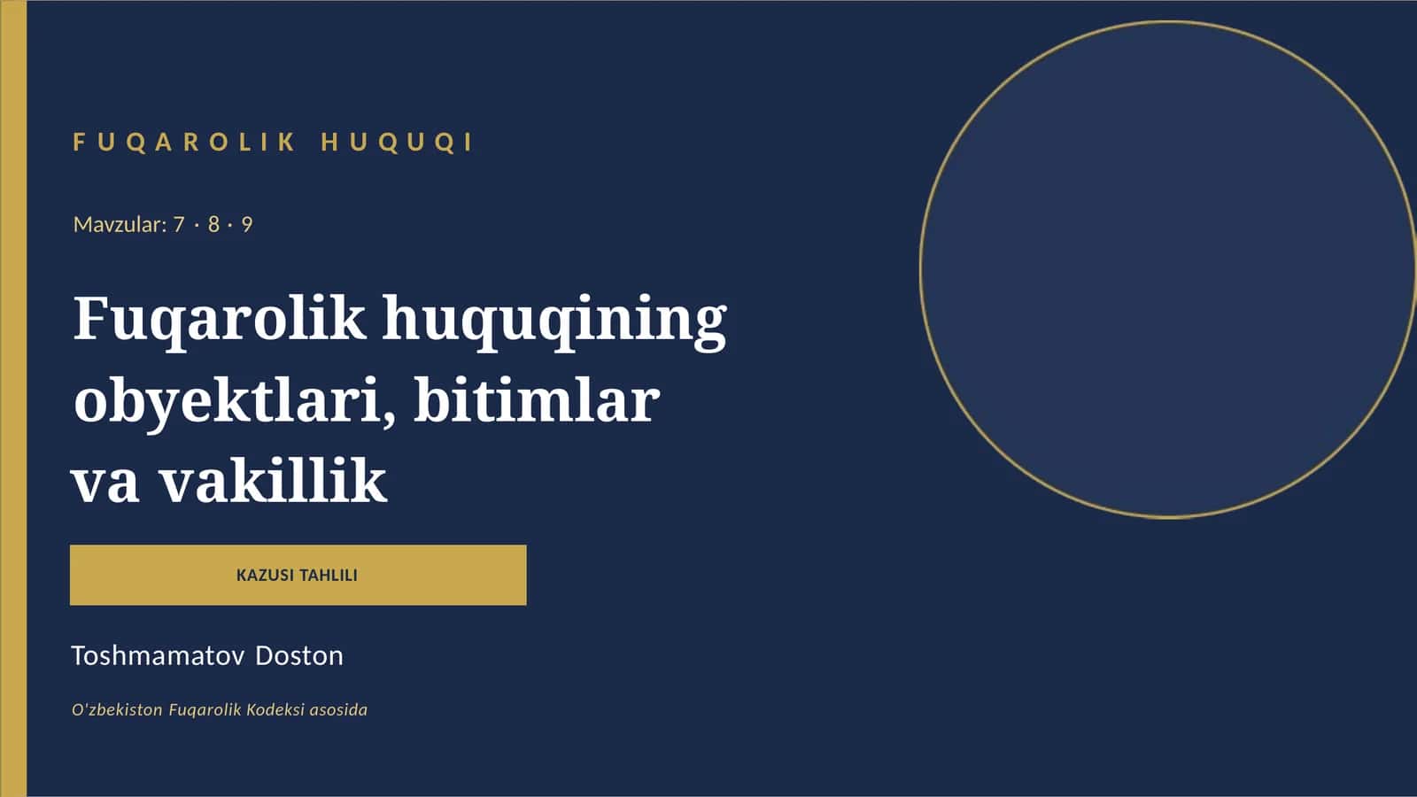 Fuqarolik Huquqining Obyektlari, Bitimlar va Vakillik