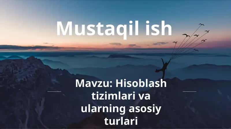Hisoblash tizimlari va ularning asosiy turlari