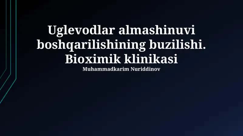 Uglevodlar almashinuvi boshqarilishining buzilishi. Bioximik klinikasi