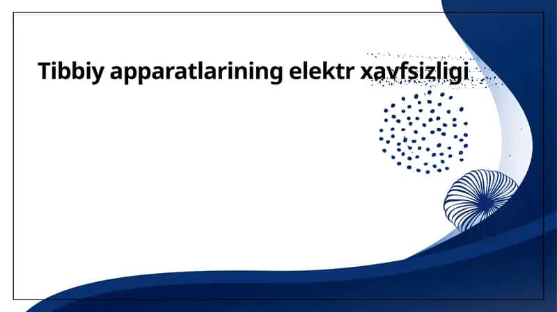 Tibbiy apparatlarining elektr xavfsizligi