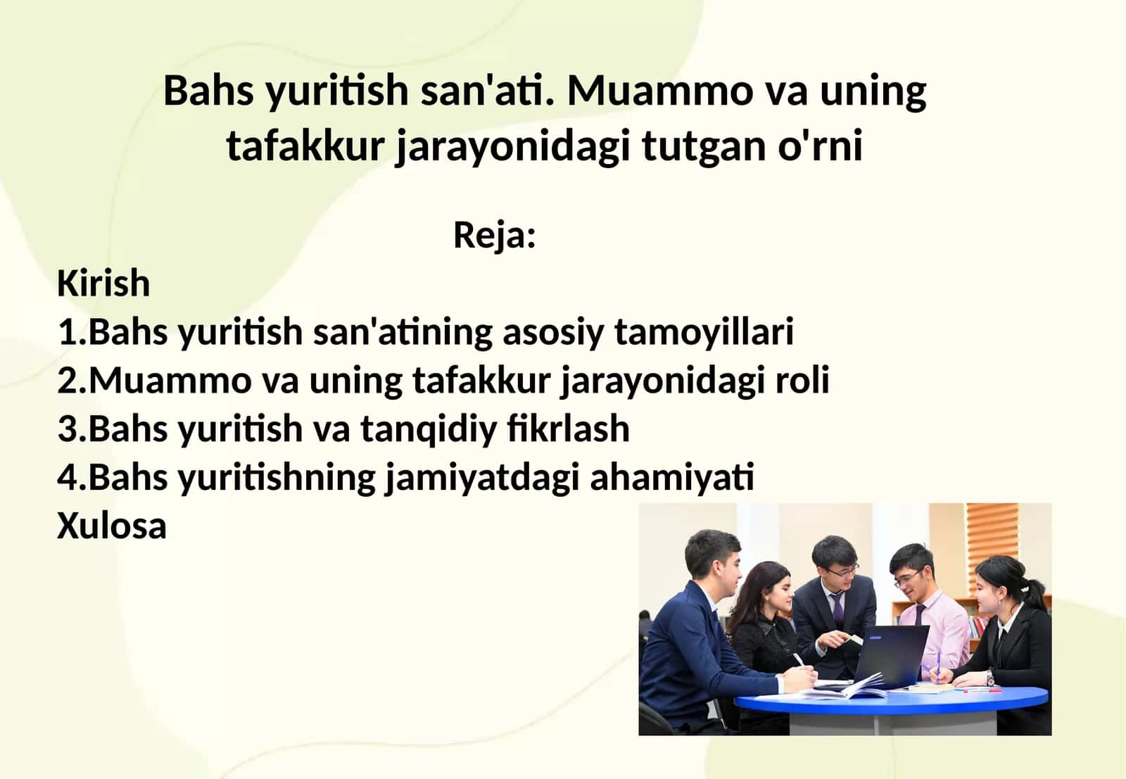 Bahs yuritish san'ati. Muammo va uning tafakkur jarayonidagi tutgan o'rni