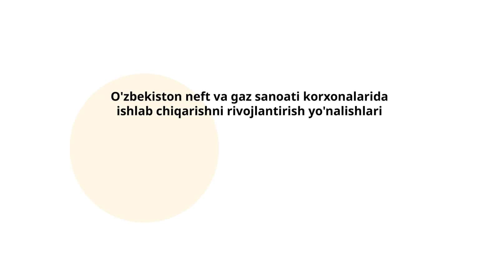 O'zbekiston neft va gaz sanoati korxonalarida ishlab chiqarishni rivojlantirish yo'nalishlari