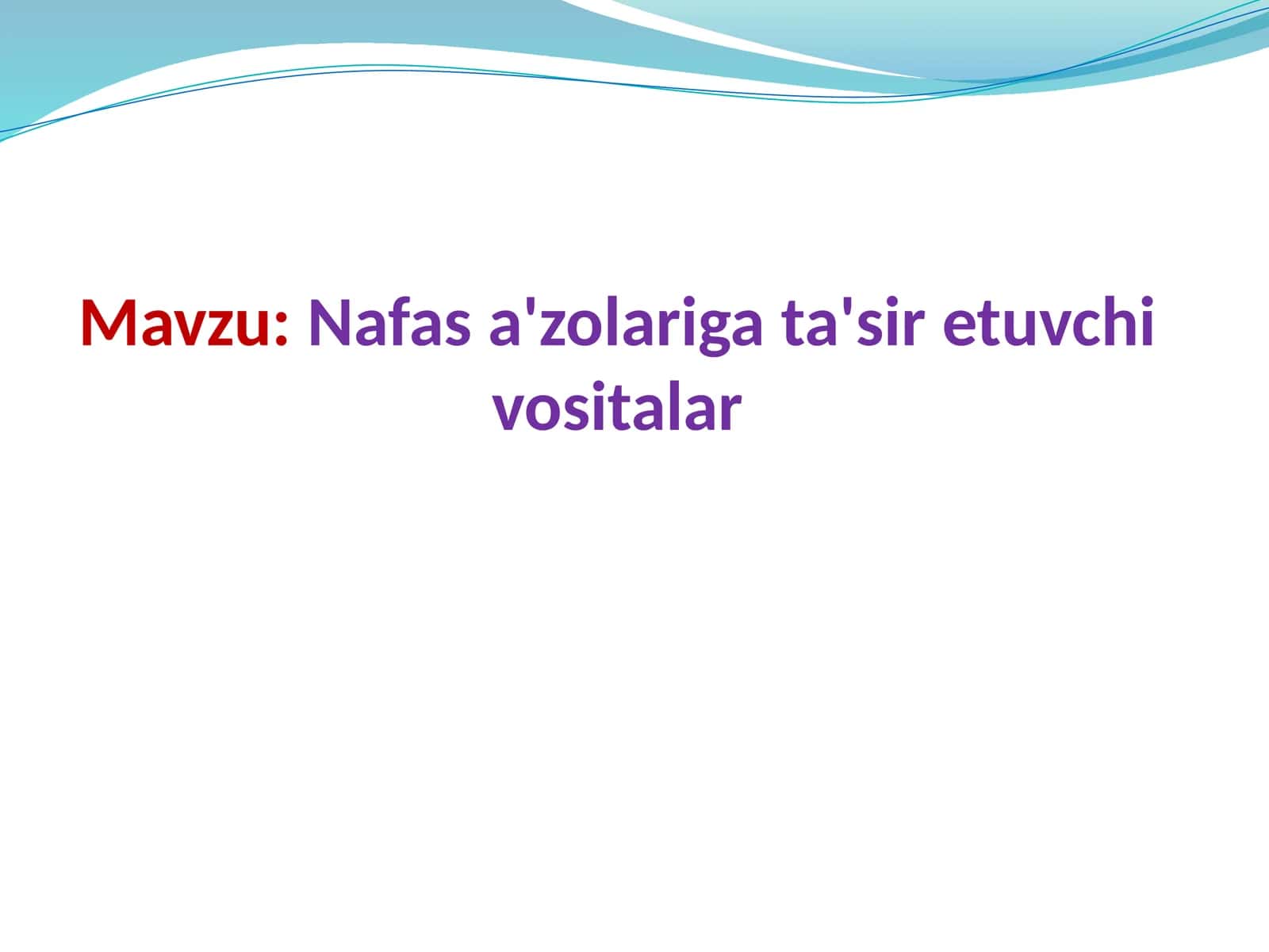 Nafas tizimlariga ta'sir etuvchi vositalar