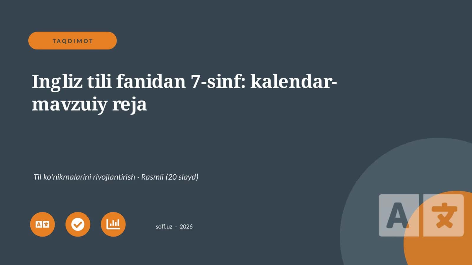 Ingliz tili fanidan 7-sinf: kalendar-mavzuiy reja