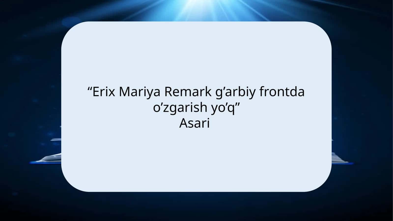 Erix Mariya Remark g’arbiy frontda o’zgarish yo’q asari