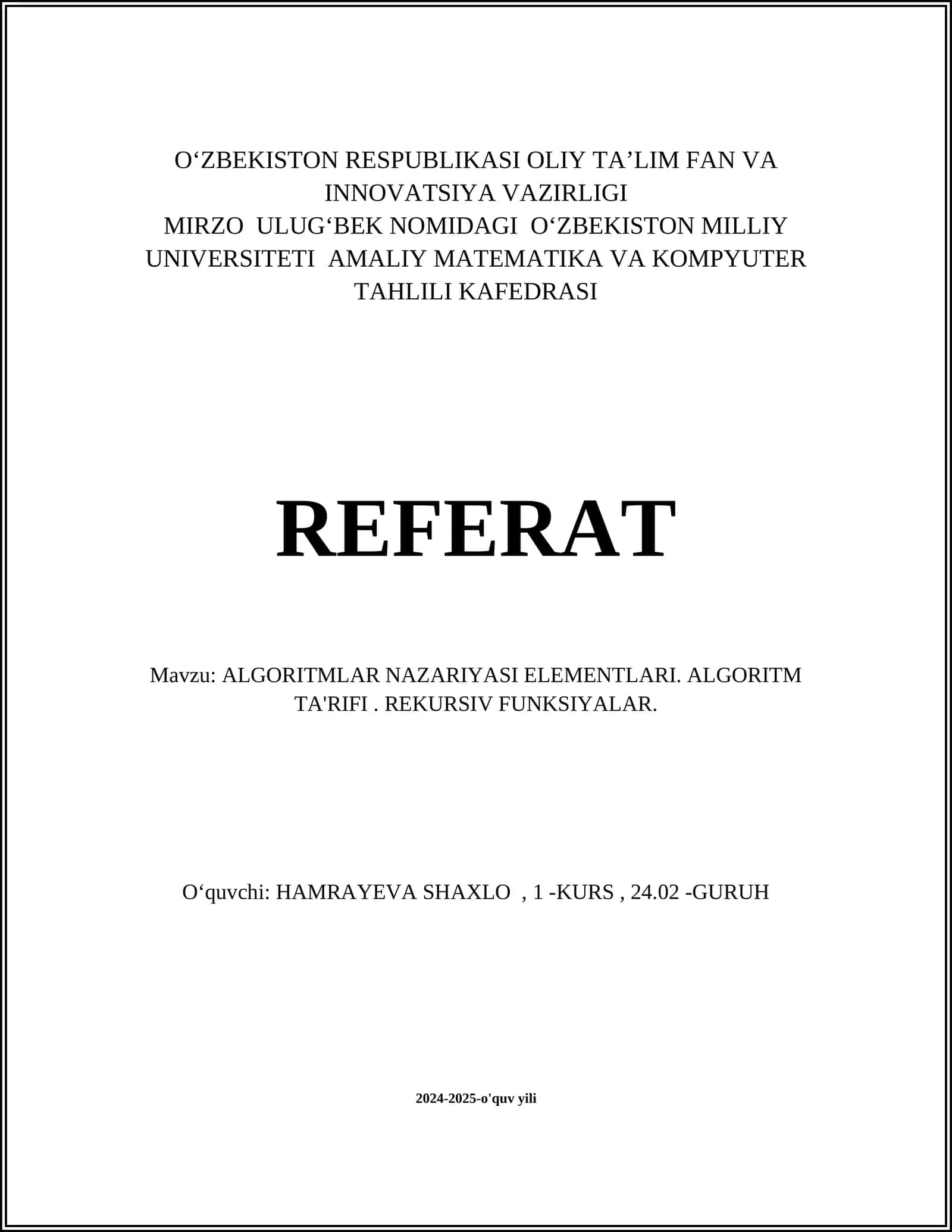 ALGORITMLAR NAZARIYASI ELEMENTLARI. ALGORITM TA'RIFI. REKURSIV FUNKSIYALAR