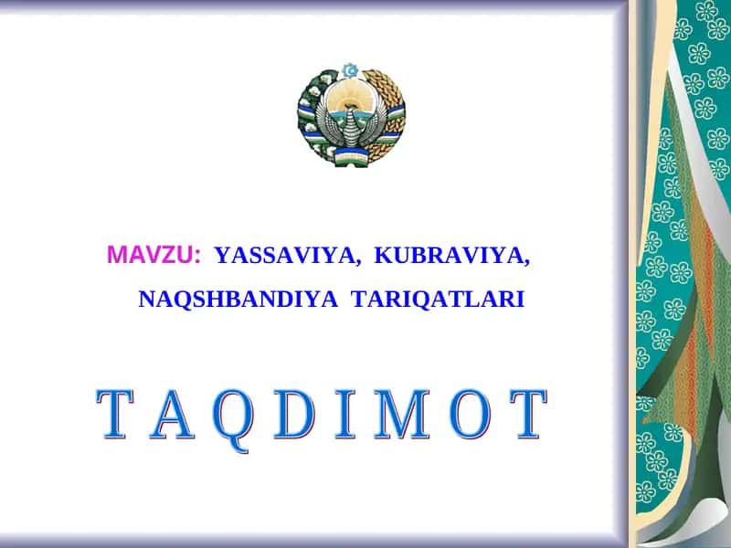 YASSAVIYA, KUBRAVIYA, NAQSHBANDIYA TARIQATLARI