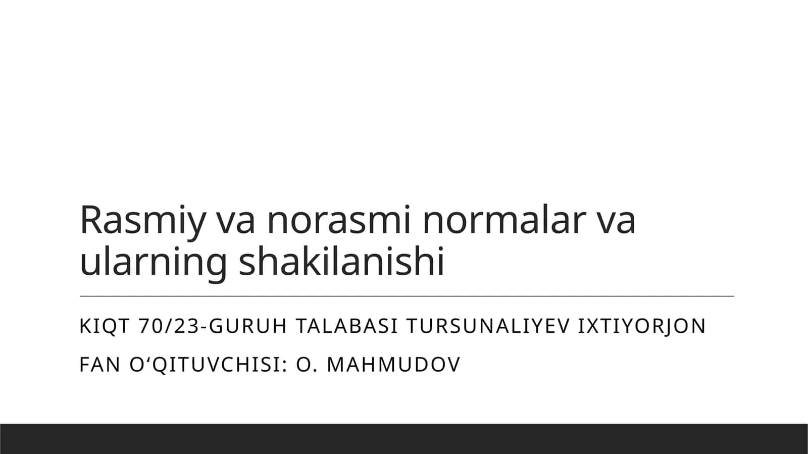 Rasmiy va norasmi normalar va ularning shakilanishi