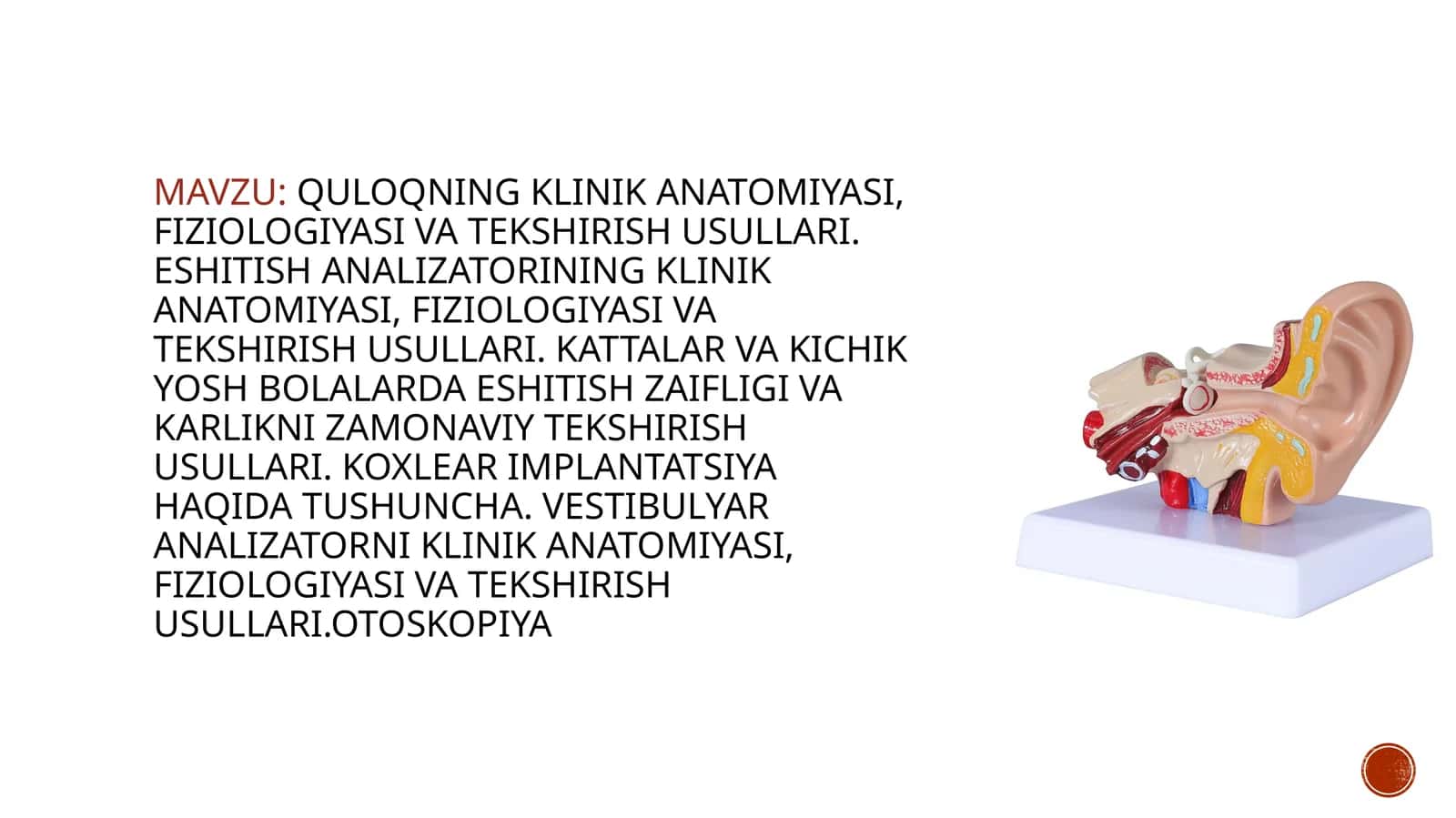 Quloqning klinik anatomiyasi, fiziologiyasi va tekshirish usullari