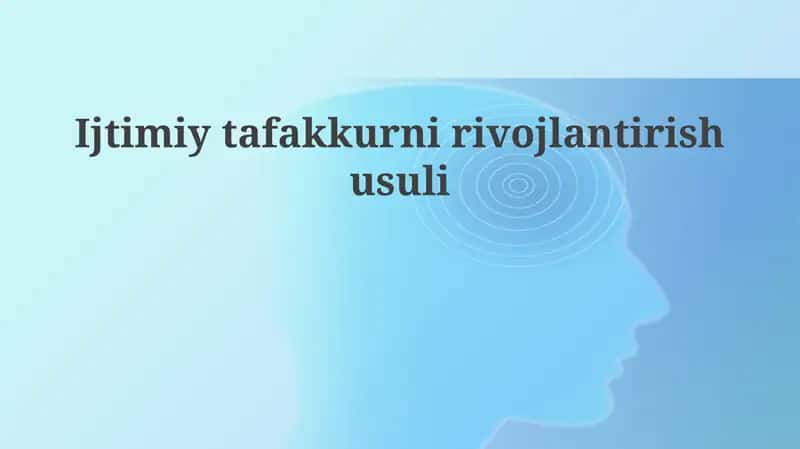Ijtimiy tafakkurni rivojlantirish usuli