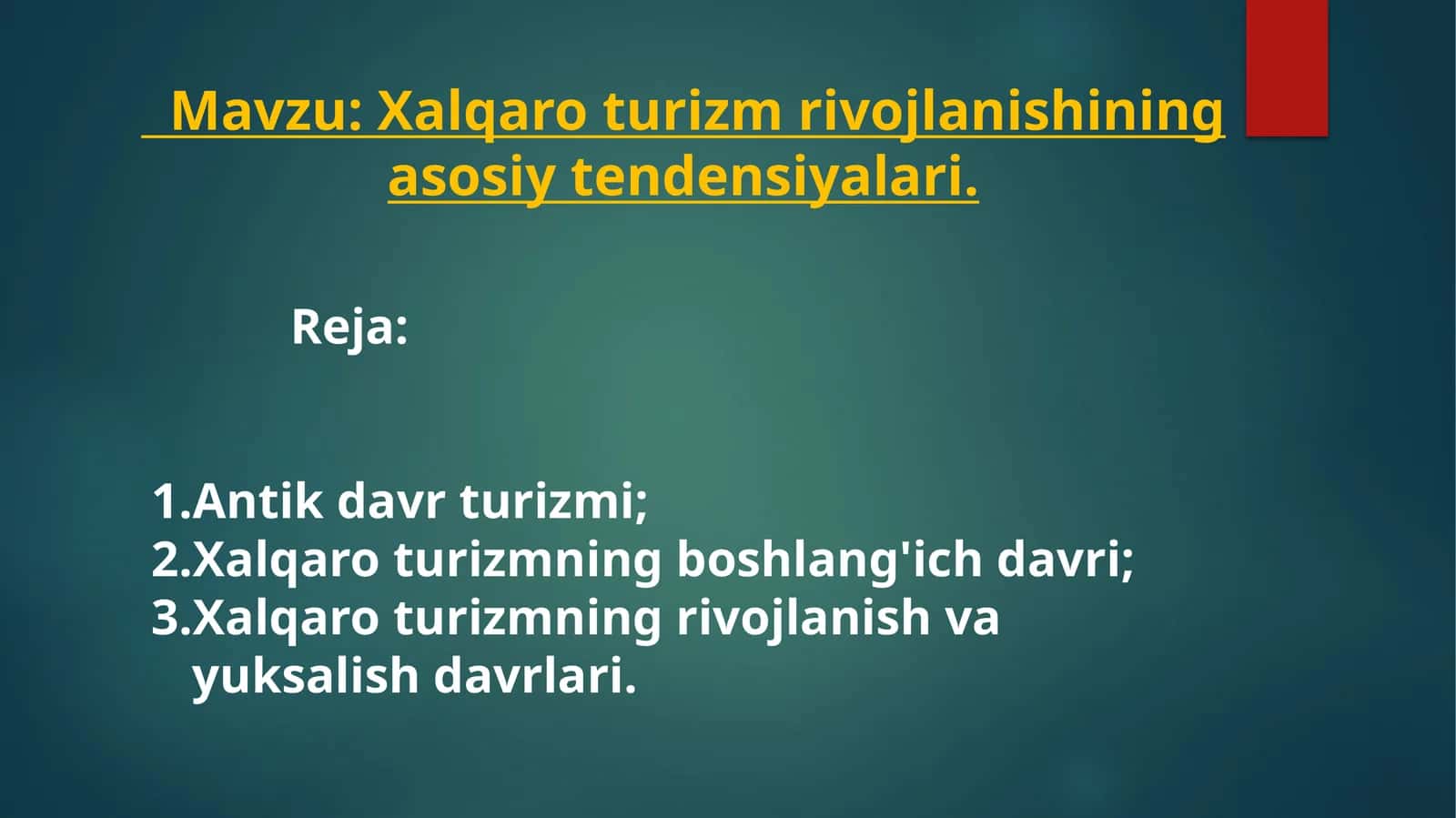 Xalqaro turizm rivojlanishining asosiy tendensiyalari