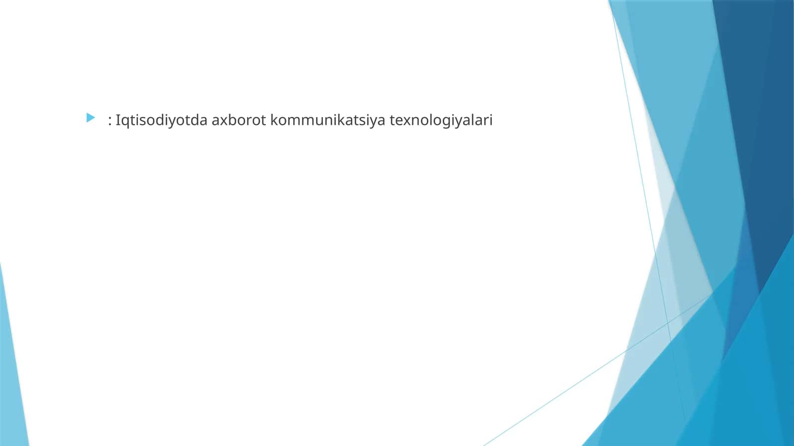 Iqtisodiyotda axborot kommunikatsiya texnologiyalari