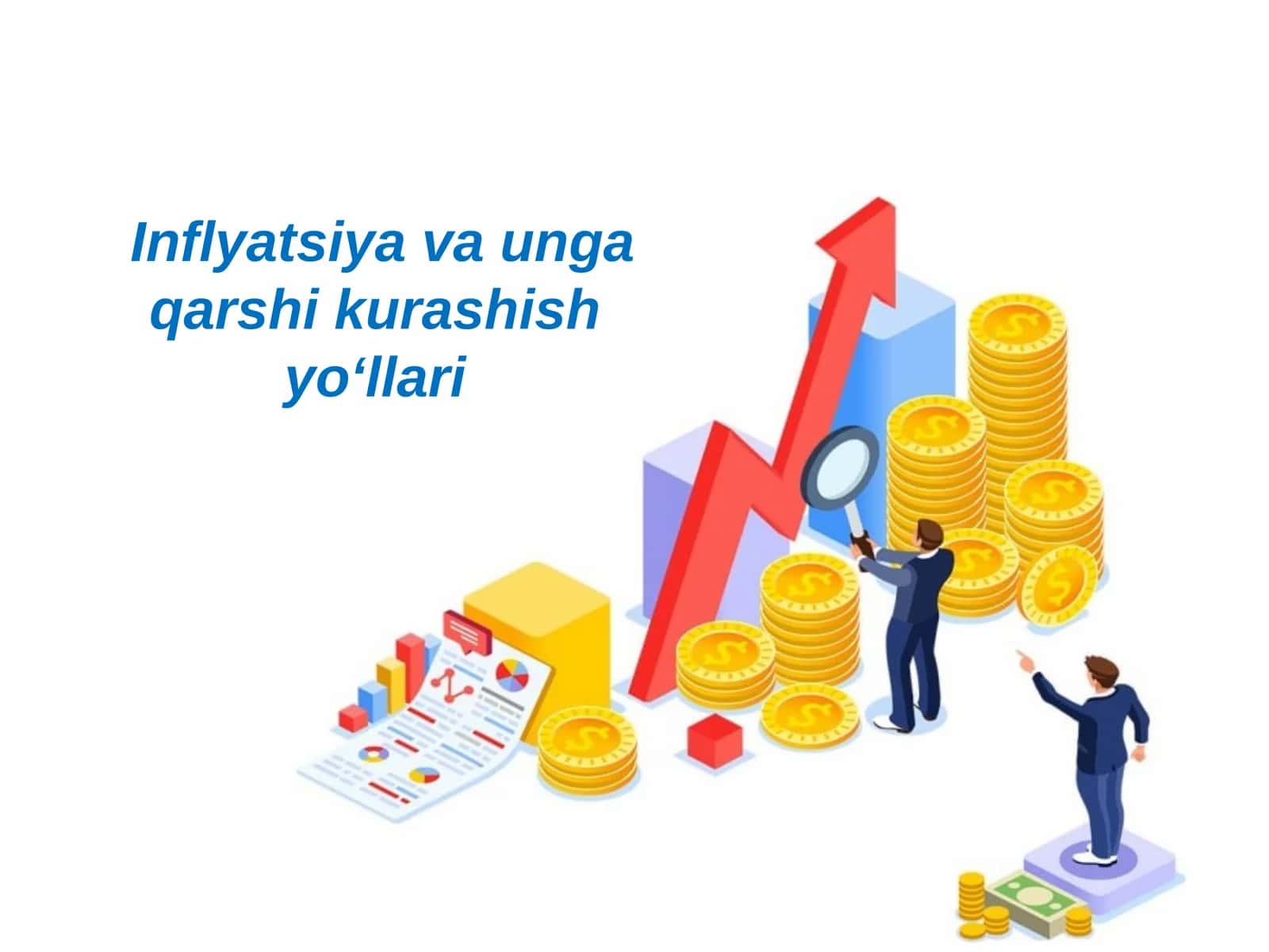 Inflyatsiya va unga qarshi kurashish yo‘llari