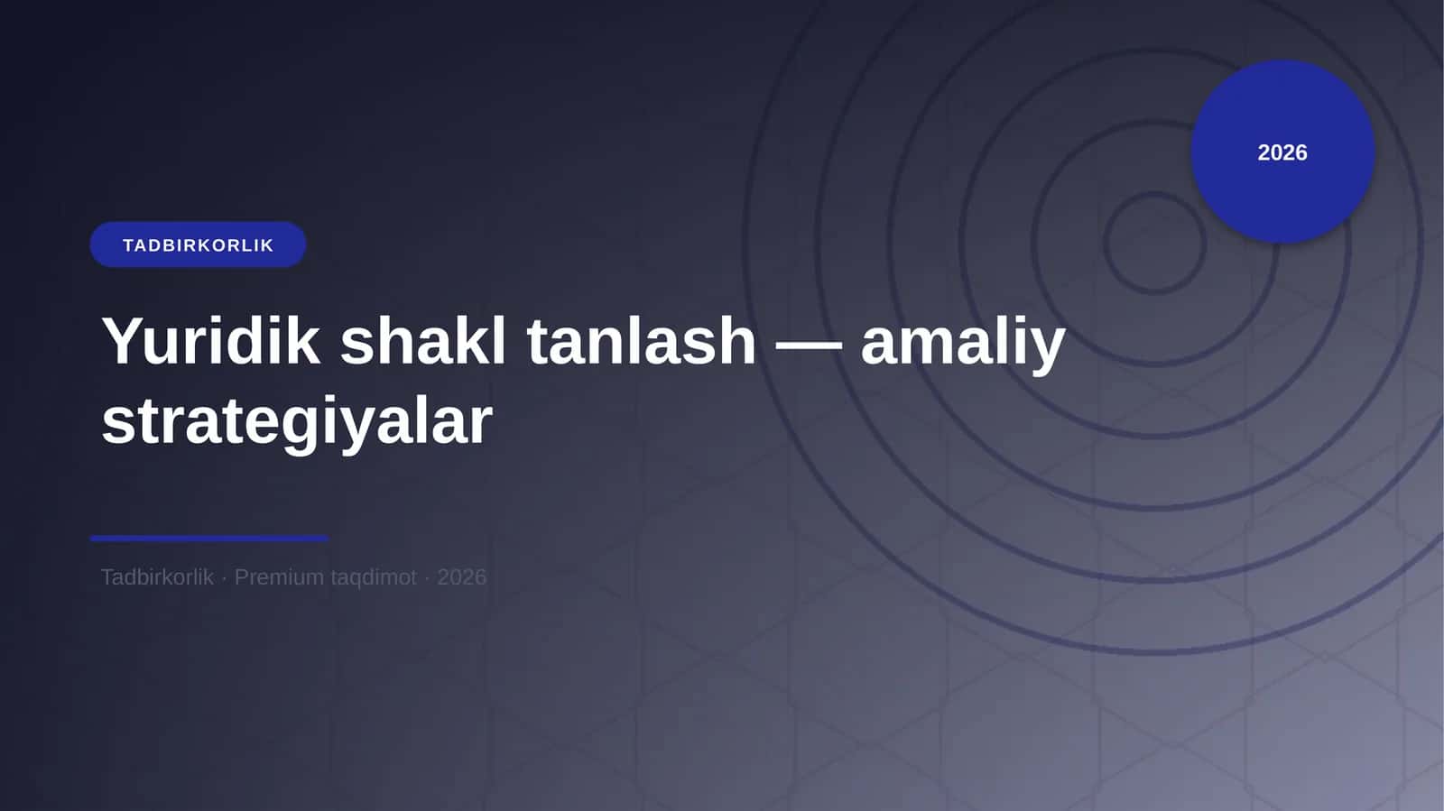 Yuridik shakl tanlash — amaliy strategiyalar