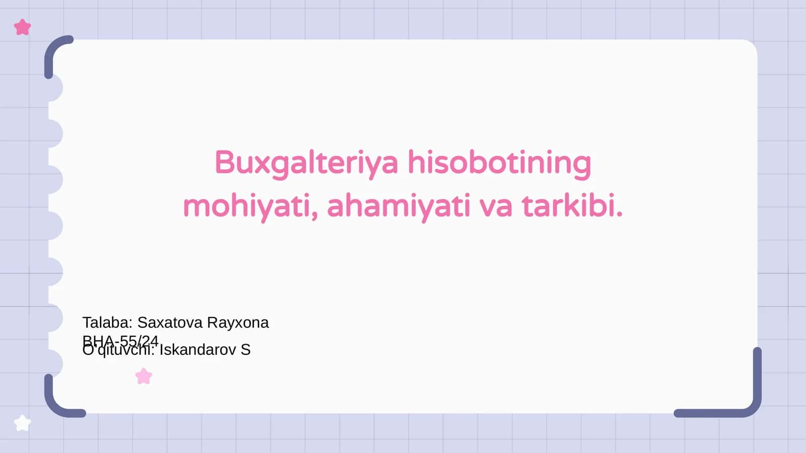 Buxgalteriya hisobotining mohiyati