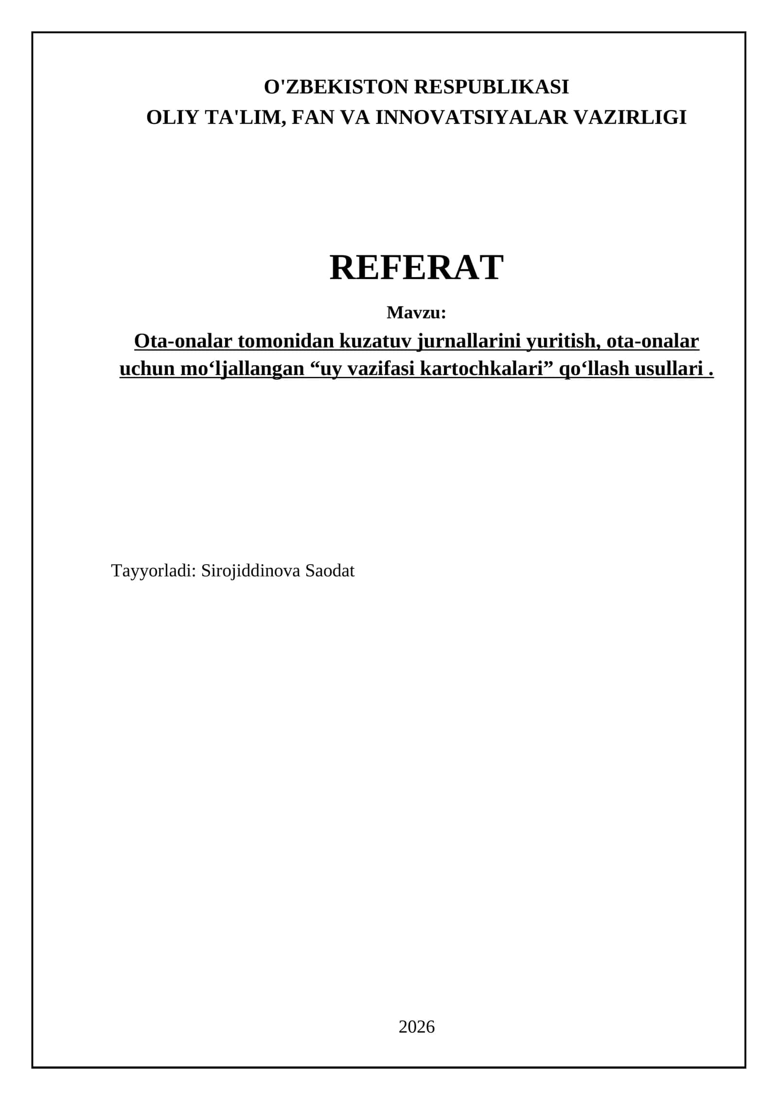 Ota-onalar tomonidan kuzatuv jurnallarini yuritish, ota-onalar uchun mо‘ljallangan “uy vazifasi kartochkalari” qо‘llash usullari