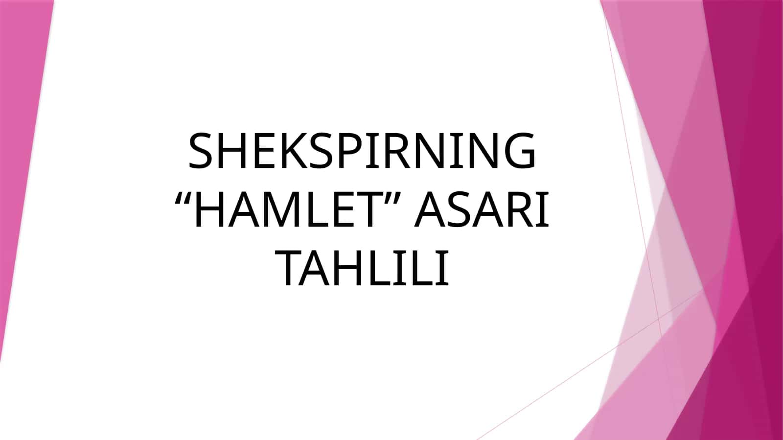 SHEKSPIRNING “HAMLET” ASARI TAHLILI