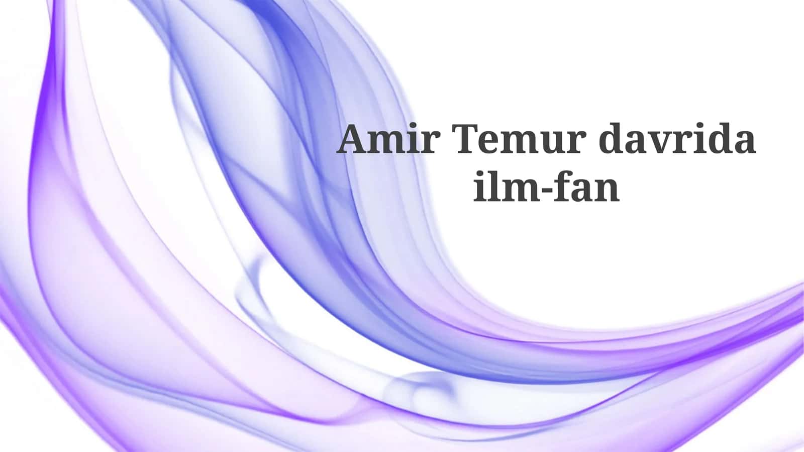 Amir Temurdavrida ilm-fan