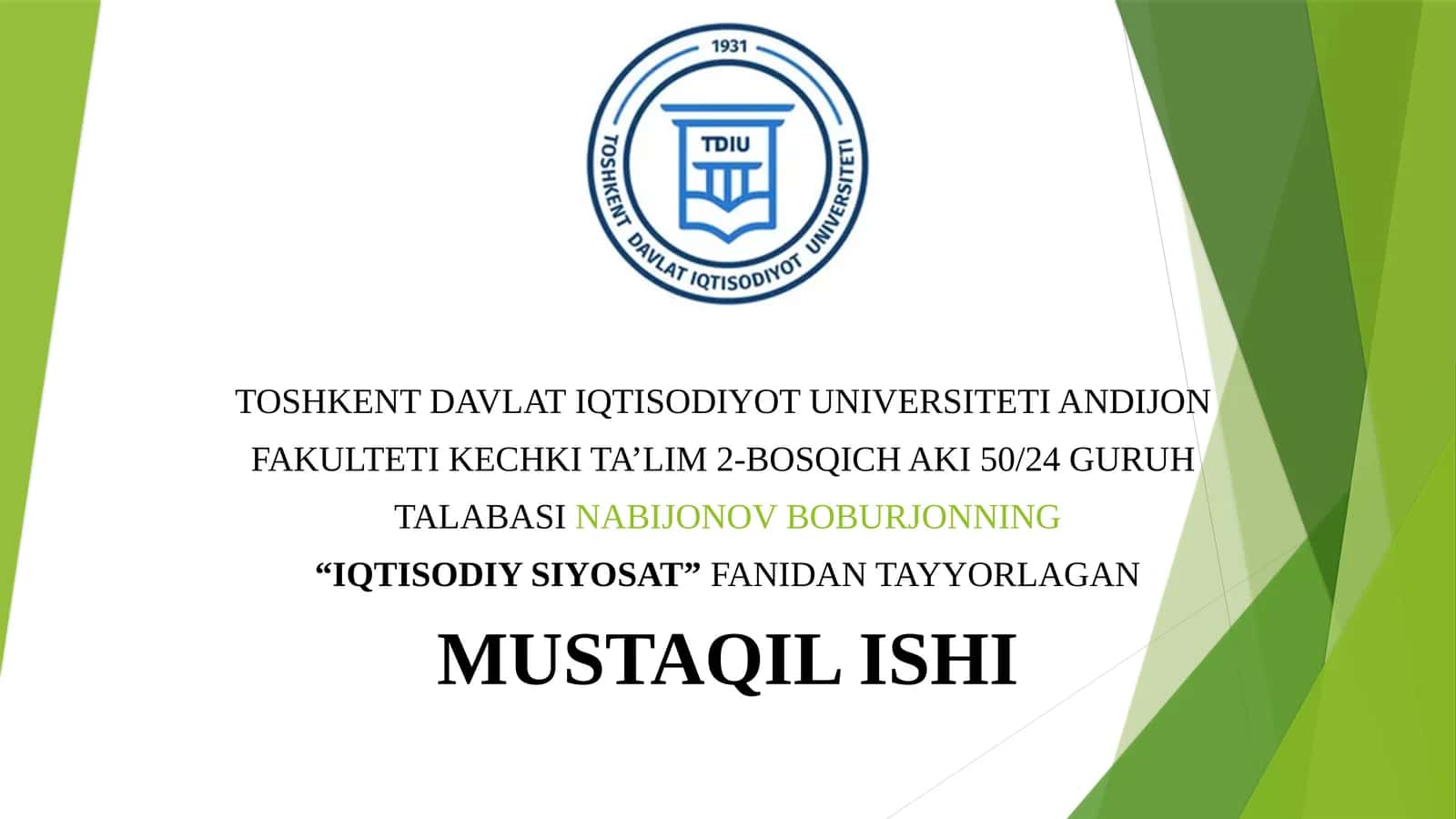 “IQTISODIY SIYOSAT” FANIDAN TAYYORLAGAN MUSTAQIL ISHI