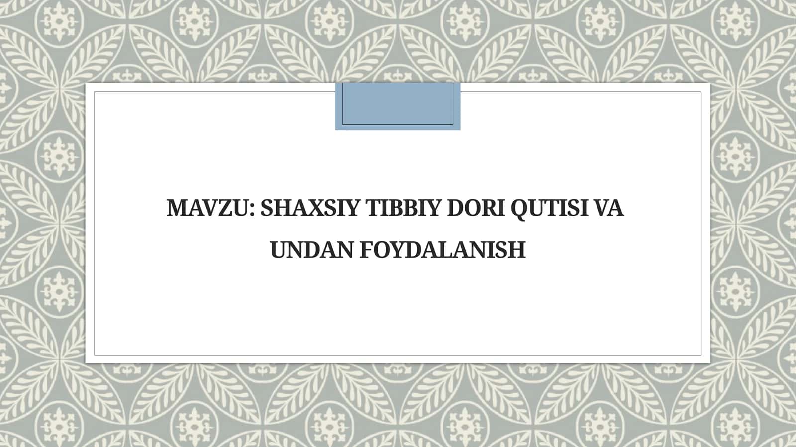 Shaxsiy tibbiy dorixona qutisi va undan foydalanish