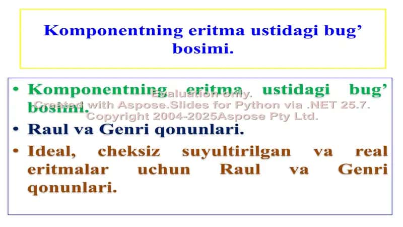 Komponentning eritma ustidagi bug’ bosimi: Raul va Genri qonunlari