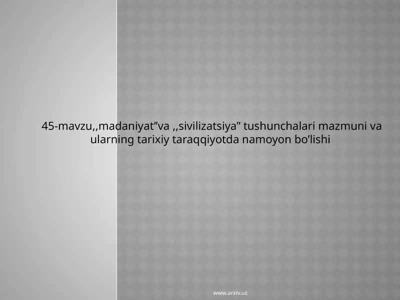 MADANIYAT VA SIVILIZATSIYA