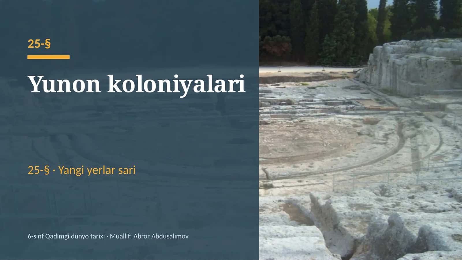 Yunon koloniyalari (25-§) — 6-sinf Qadimgi dunyo tarixi taqdimoti