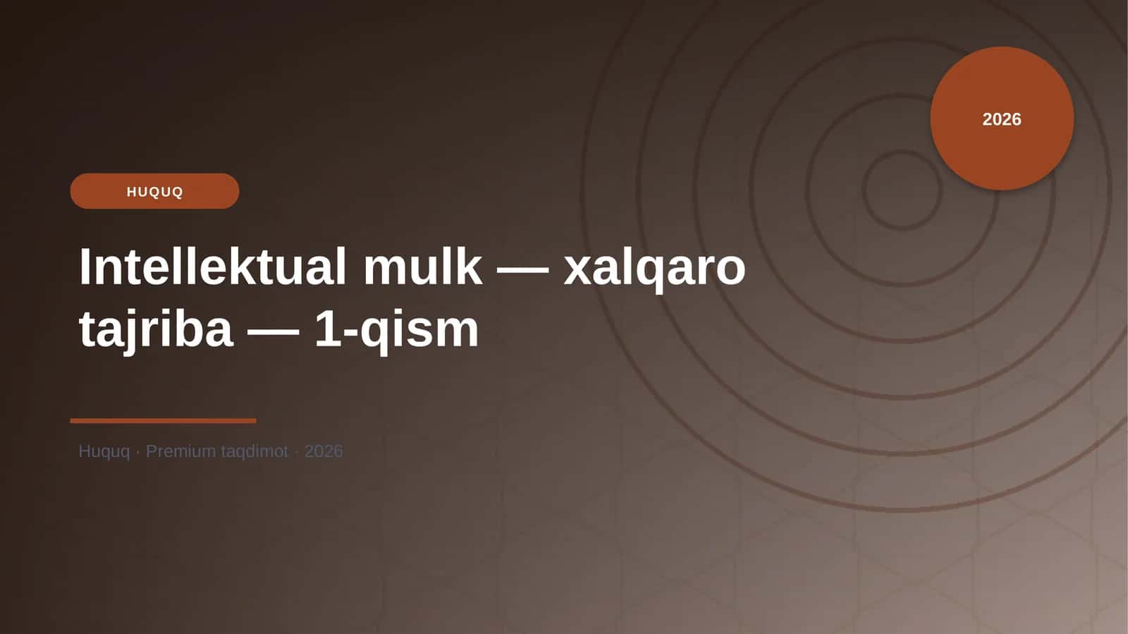 Intellektual mulk — xalqaro tajriba — 1-qism