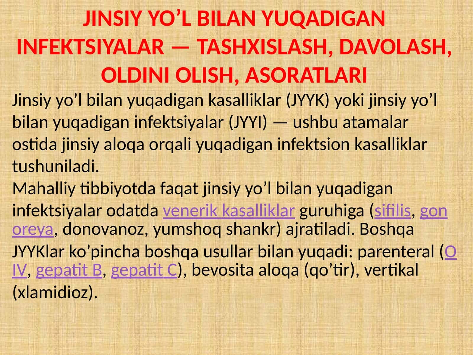 JINSIY YO’L BILAN YUQADIGAN INFEKTSIYALAR TASHXISLASH