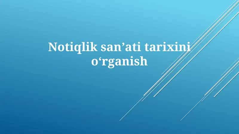 Notiqliksanʼatitarixinioʻrganish