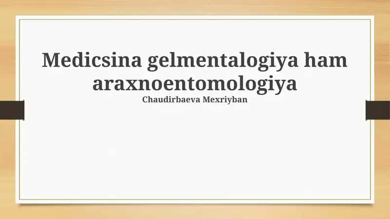 Meditsina gelmentalogiya ham araxnoentomologiya