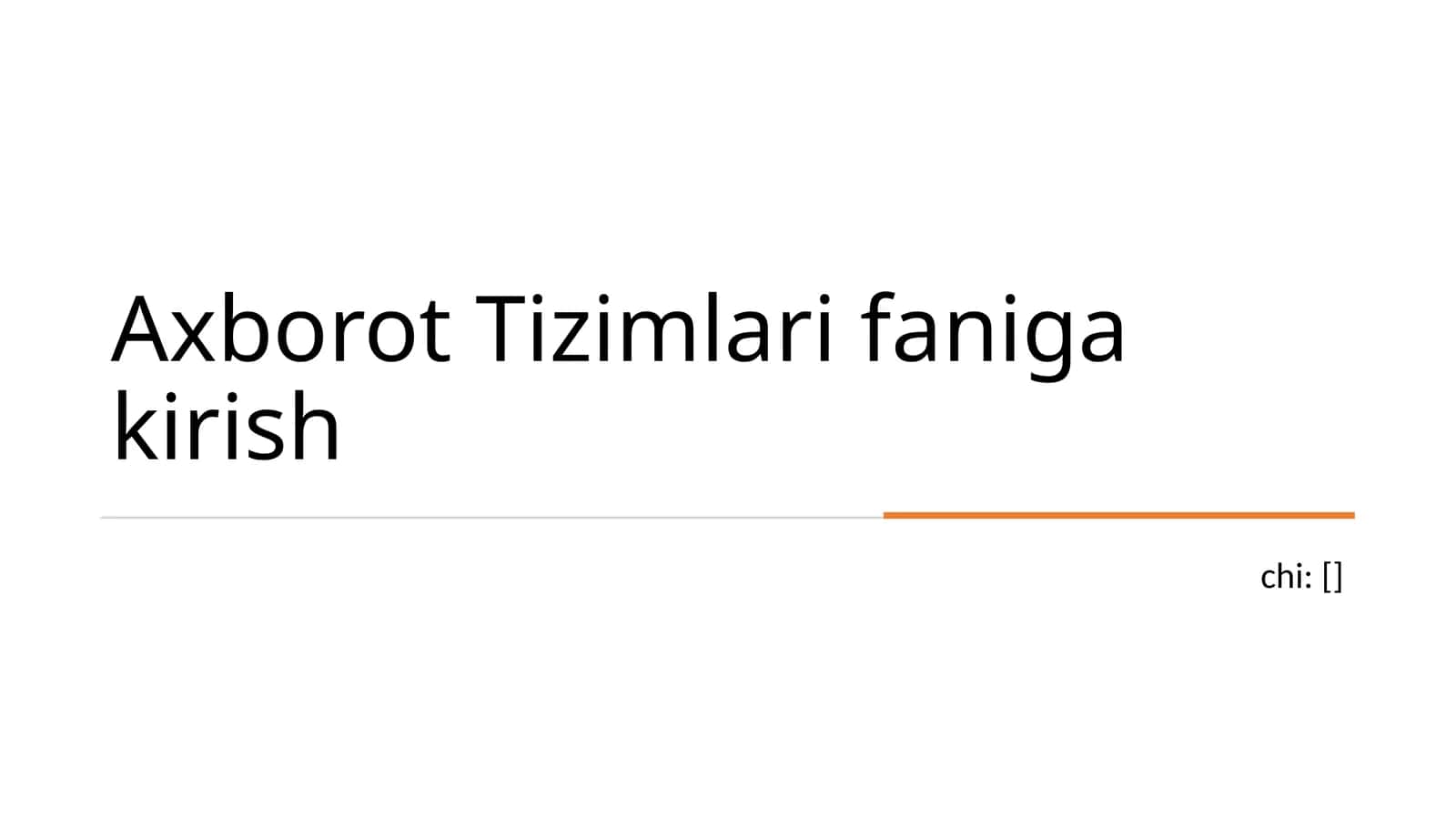 Axborot Tizimlari faniga kirish