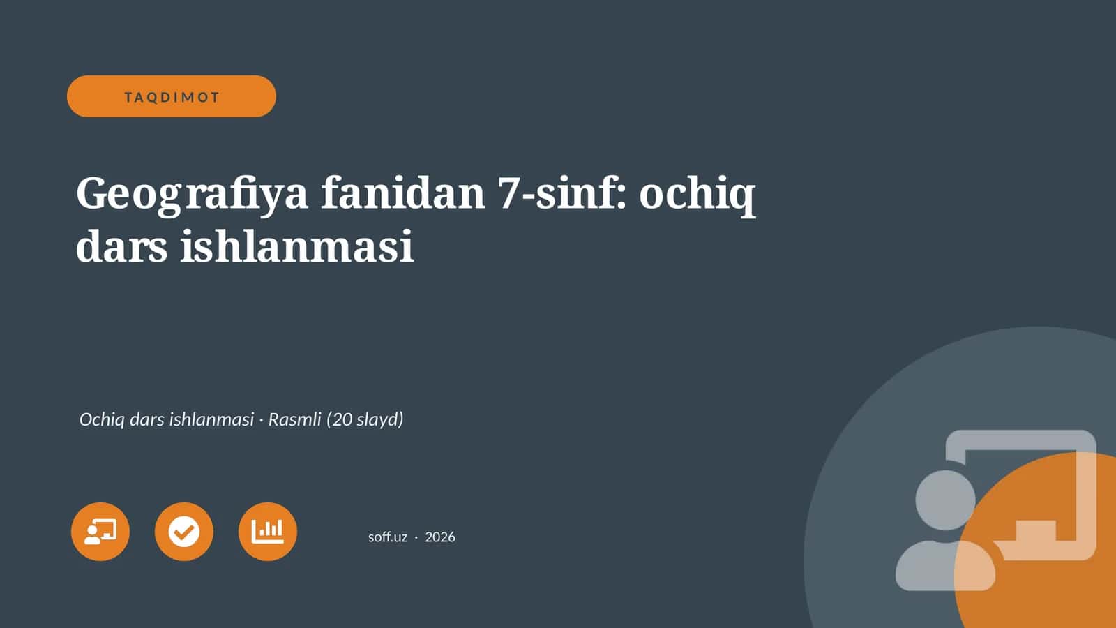 Geografiya fanidan 7-sinf: ochiq dars ishlanmasi