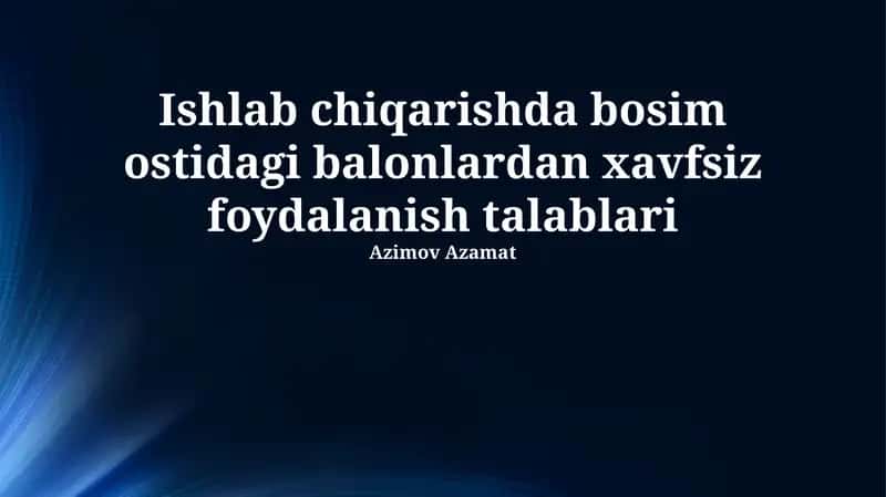 Bosim Balonlari bilan Ishlagan Chog'dagi Xavfsizlik Choralarini Qo'llash