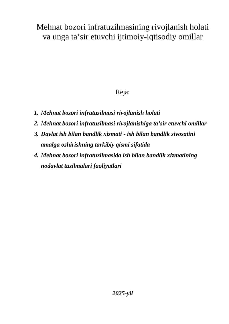 Mehnat bozori infratuzilmasining rivojlanish holati va unga ta’sir etuvchi ijtimoiy-iqtisodiy omillar
