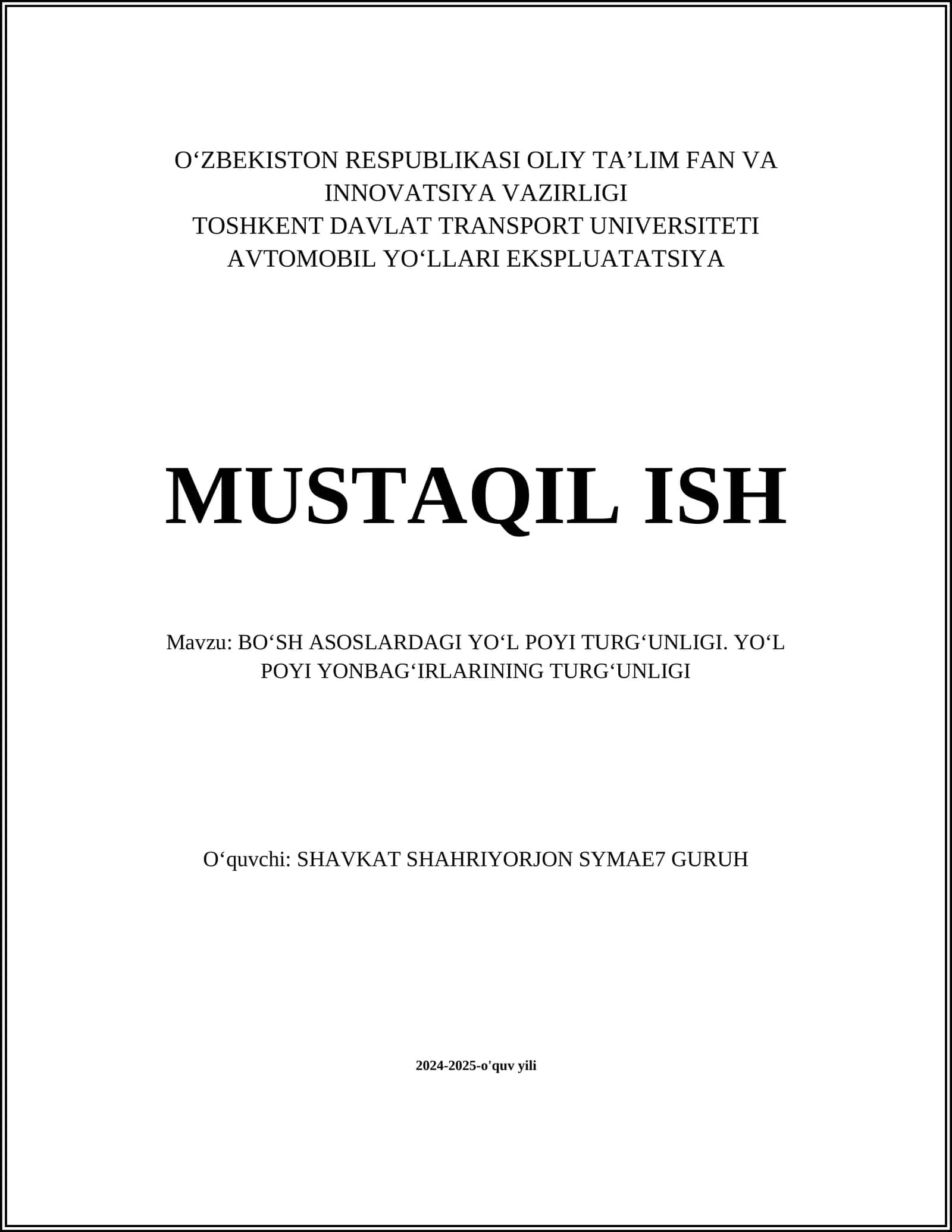 BOʻSH ASOSLARDAGI YOʻL POYI TURGʻUNLIGI