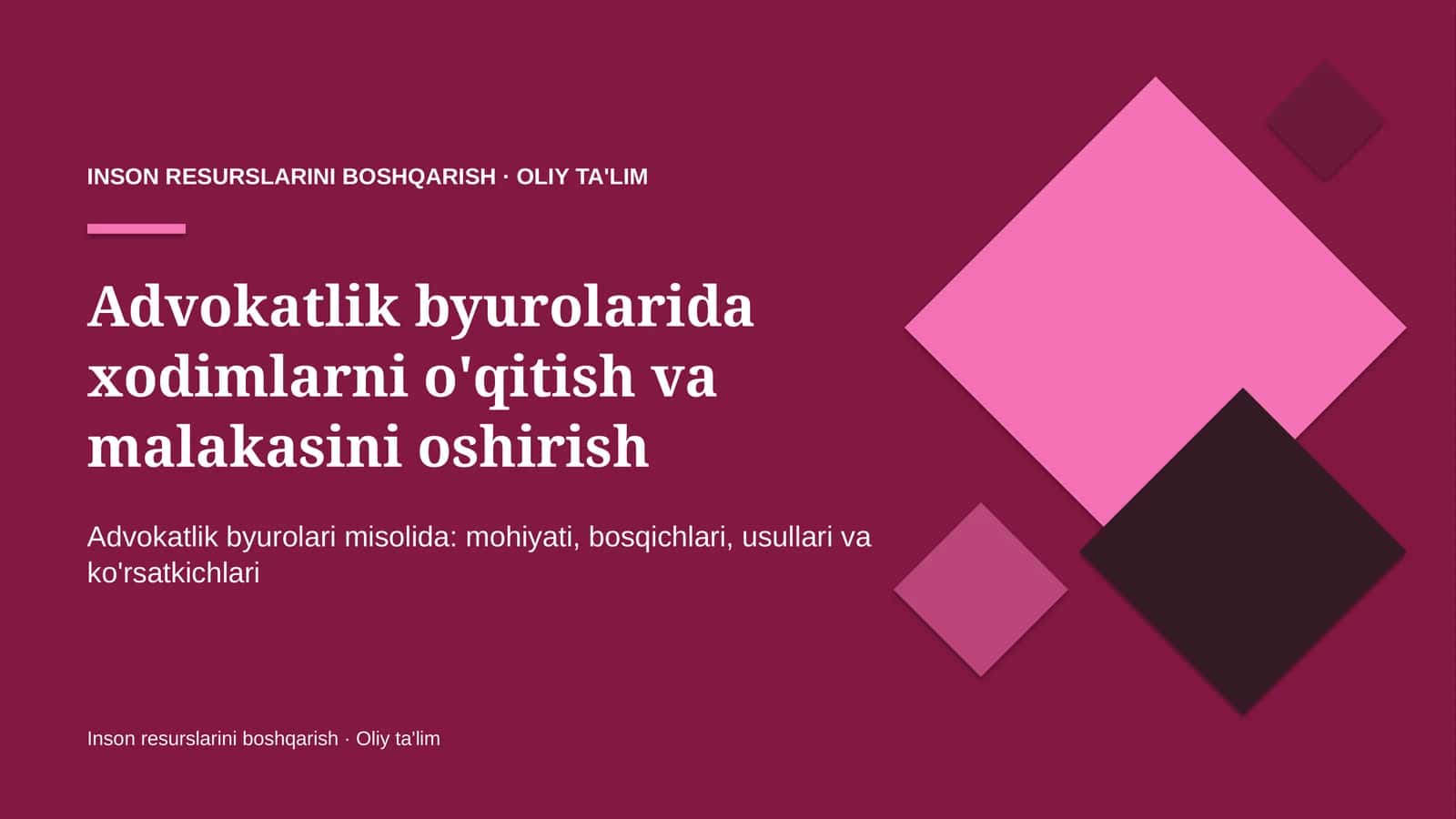 Advokatlik byurolarida xodimlarni o'qitish va malakasini oshirish